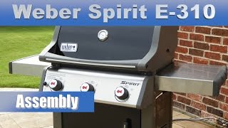 How to assemble Weber Spirit E310 Gas Grill [upl. by Naji]