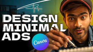 Design Stunning MINIMAL ADS with Canva in 2024 [upl. by Akiehs]