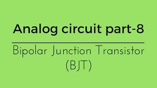 Lec08 BJT Bipolar Junction Transistor Analog Electronics for Gate [upl. by Ahl]