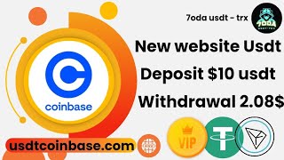 New website usdt usdtcoinbase Deposit 10  withdrawal 208 instantly on my wallet [upl. by Seppala]