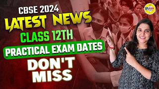 CBSE 2024  PRACTICAL EXAM DATESHEET OUT  How To Score 3030   Parul Maam [upl. by Henrion]