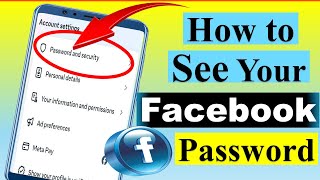 How to See Your Facebook Password  Facebook Password Kaise Pata Kare Apna  Facebook Password Reset [upl. by Latona]