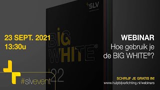 Webinar Hoe gebruik je de BIG WHITE SLV Nederland [upl. by Carlstrom]