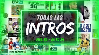 ¡TODAS las INTROS de la HISTORIA de FIFA ACTUALIZADO  FIFA 93  EA FC 24 19932024 ⚽️🎮 fifa [upl. by Airetal202]