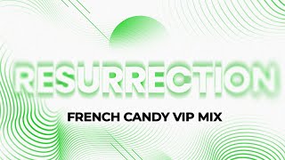 Michael Calfan  Resurretion French Candy VIP Mix [upl. by Rhines]