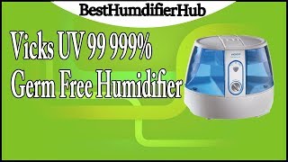 Vicks UV 99 999 Germ Free Humidifier Review [upl. by Chernow846]