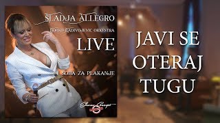 Sladja Allegro  Javi se oteraj tugu  Official Live Video 2017 [upl. by Card]