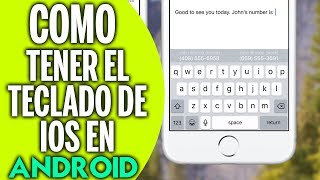 Instalar Teclado del iPhone Estilo IOS En Cualquier Telefono Android Gratis [upl. by Ogir]