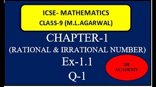 ICSE MATHEMATICS  MLAGARWAL  Class 9  Chapter 1 RATIONAL amp IRRATIONAL NUMBERS EX 11Q1 [upl. by Gleich]