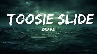 Drake  Toosie Slide Lyrics  25 Min [upl. by Eulalie]