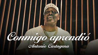 Antonio Cartagena  Conmigo Aprendió Video Oficial [upl. by Katharyn506]