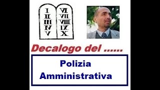 Decalogo di POLIZIA AMMINISTRATIVA 31012020 [upl. by Elolcin]