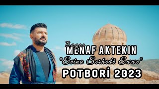 Bager Menaf Aktekin  Evina Serhedê quotEwwequot Potpori 2023 [upl. by Leina639]