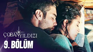 Çoban Yıldızı  9Bölüm Tek Parça Full HD [upl. by Clem]