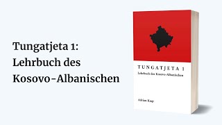 Tungatjeta 1 Lehrbuch des KosovoAlbanischen  KuqiInstitut [upl. by Anitteb]