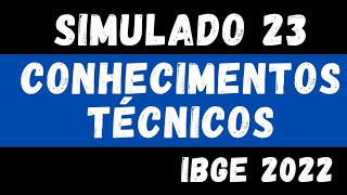 Simulado 23  Conhecimentos Técnicos para o IBGE  Censo 2022 [upl. by Karia]