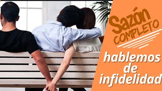 HABLEMOS DE INFIDELIDAD [upl. by Sakram]