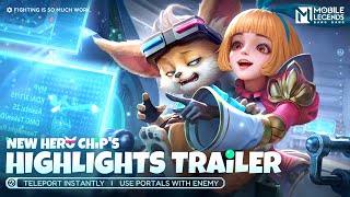 Chips Highlights Trailer  Chip  New Hero Cinematic Trailer  Mobile Legends Bang Bang [upl. by Guyon]