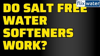 Do Salt Free Water Softeners Really Work [upl. by Joshi]