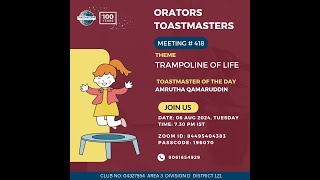 Orators Toastmasters Meeting 418 based on theme  Trampoline of Life [upl. by Haran]