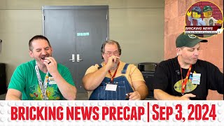 Sep 3 2024 Bricking News Precap  A Lego Master on bricking News [upl. by Oakleil544]