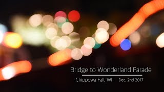 Chippewa Falls Wonderland Parade BTS 2017 [upl. by Thornburg833]