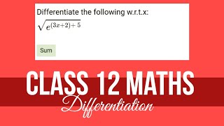 Diffrentiate the following wrt x √ e  3 x  2   5 [upl. by Agem685]