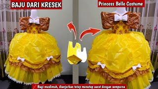 CARA MEMBUAT BAJU DARI PLASTIK KRESEK KARAKTER PRINCESS BELLE  PRINCESS BELLE COSTUME FROM PLASTIC [upl. by Achorn]