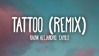 Rauw Alejandro Camilo  Tattoo Remix LetraLyrics [upl. by Eisdnil]