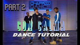 Daddy Yankee  Con Calma OFFICIAL DANCE TUTORIAL by Chapkis Dance Video 2 [upl. by Linette]