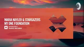 VOCAL TRANCE Maria Nayler amp Stargazers  My One Foundation Amsterdam Trance  LYRICS [upl. by Liebermann]