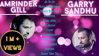 Best Superhit Punjabi Songs  AMARINDER GILL  GARRY SANDHU SPECIAL  Sad Punjabi Songs  Guru Geet [upl. by Akessej599]