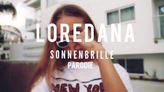 Loredana 😎 SONNENBRILLE 😎 Parodie by Caramella [upl. by Newob482]