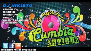 MIX CUMBIAS ANTIGUAS DJ INKIETO PERÚ 2013 [upl. by Armanda]