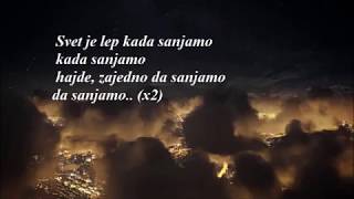 Kiki Lesendrić i Piloti  Svet je lep kada sanjamo  Lyrics  Tekst [upl. by Glick]