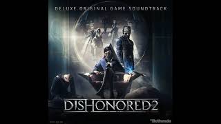 Dishonored 2  Full Soundtrack  OST [upl. by Redliw]