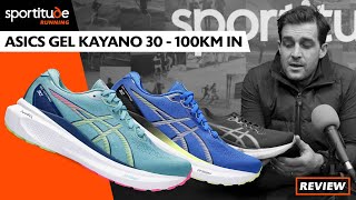 Asics Gel Kayano 30  After 100km  Sportitude Running [upl. by Etnahsal]