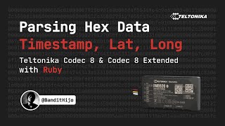 Parsing Latitude amp Longitude Records Hex Data from teltonika FMTracker with Ruby [upl. by Bette]