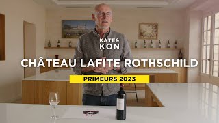 CHÂTEAU LAFITE ROTHSCHILD PRIMEURS 2023  THE BALANCE OF POWER [upl. by Bradski496]