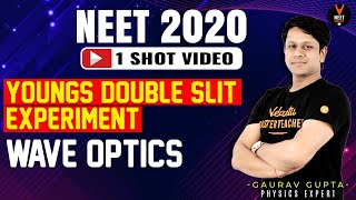 Youngs Double Slit Experiment One Shot  Wave Optics Class 12  NEET 2020 Preparation  NEET Physics [upl. by Tjon228]