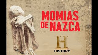 Momias de Nazca  History Channel Latinoamérica [upl. by Nodnarbal155]