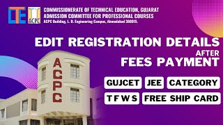 ACPC  Edit Registration Details like Category TFWS GUJCET JEE and Freeship card [upl. by Treboh25]