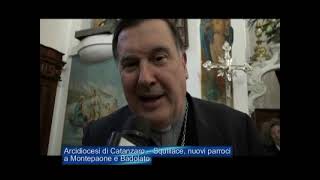 Arcidiocesi di Catanzaro  Squillace nuovi parroci a Montepaone e Badolato [upl. by Eimme]