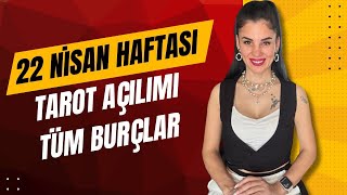 22 NİSAN HAFTASI KOÇ BOĞA İKİZLER YENGEÇ ASLAN BAŞAK TERAZİ AKREP YAY OĞLAK KOVA BALIK BURÇLARI [upl. by Edmonds991]