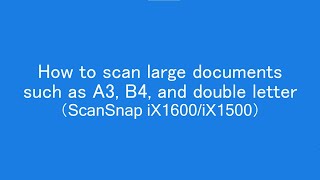 How to scan large documents such as A3 B4 and double letter [upl. by Dniren]