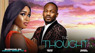 The Thought Of You  New Nigerian Movie starring Daniel Etim Debby Felix [upl. by Koloski]