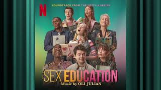 Sex Education Season 4 OST  Music By Oli Julian  Soundtrack from the Netflix Series [upl. by Lombardy935]