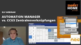 ELV OnlineFachseminar  AUTOMATION MANAGER vs CCU3 Zentralenverknüpfungen [upl. by Utica]