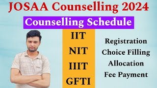 JOSAA Counselling Schedule 2024🔥  IIT NIT IIIT GFTI Admission Counselling😍  Choice Filling [upl. by Bliss]