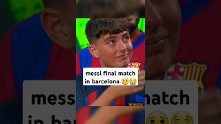 messi final match in barcelona 😭 fcbarcelona messi [upl. by Nemlaz]